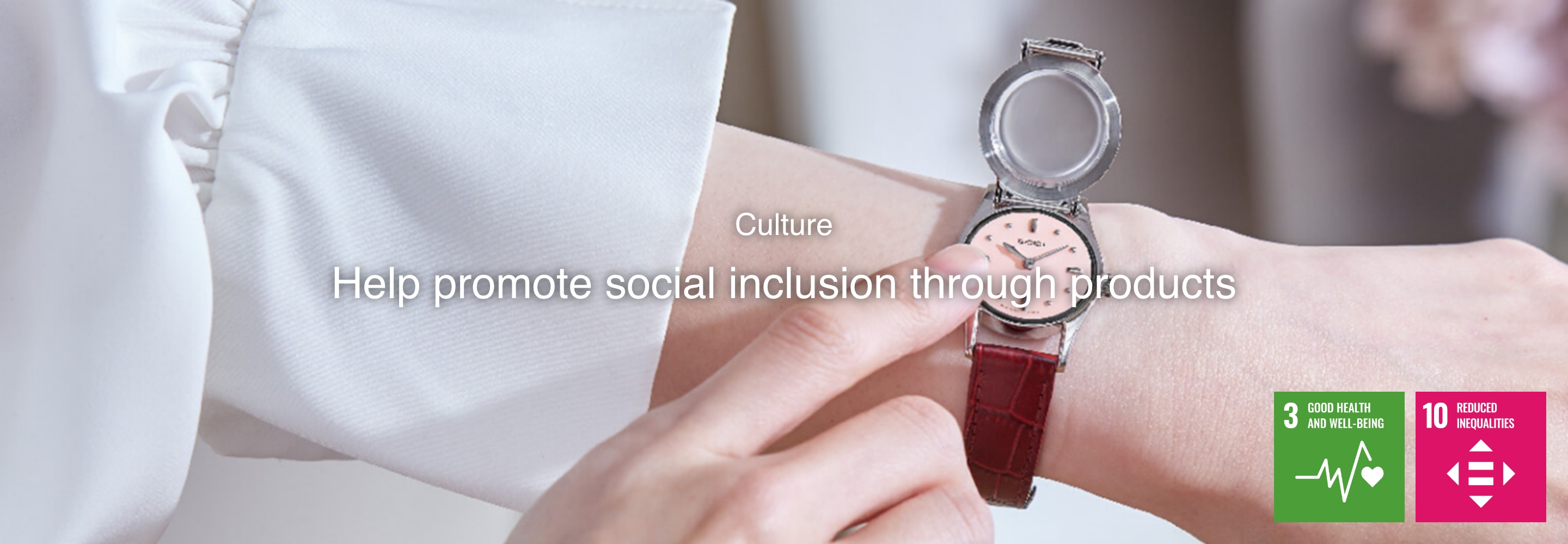 Cultuur Bijdragen aan het bevorderen van sociale inclusie met behulp van onze horloges