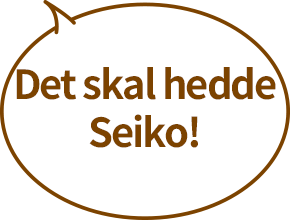Let’s call it SEIKO!