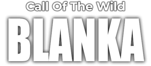 Call Of The Wild BLANKA