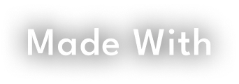 Made With