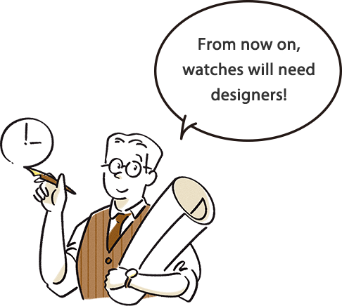 From now on, watches will need designers!