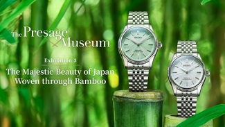 the presage museum The Majestic Beauty of Japan,Woven through Bamboo.