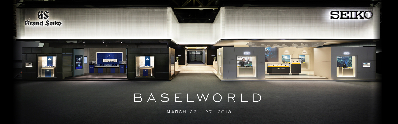 BASELWORLD MARCH 22 - 27, 2018